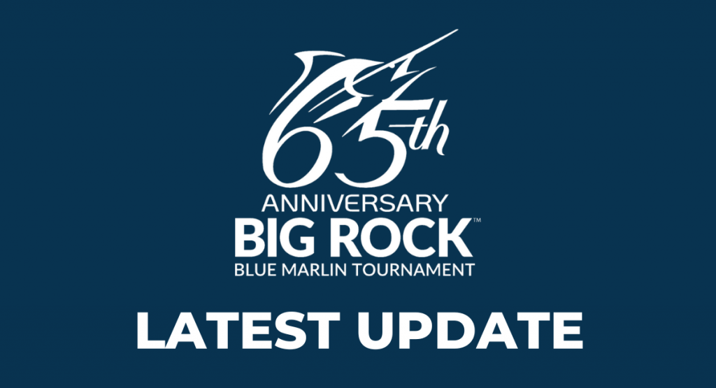 LATEST STATEMENT FROM THE BIG ROCK TOURNAMENT The Big Rock Tournament